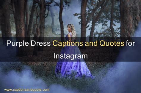 captions for purple dress